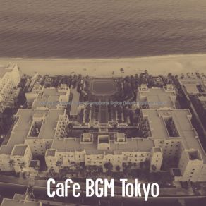 Download track Subdued Backdrops For Time Off Cafe BGM Tokyo