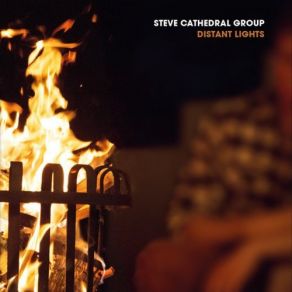 Download track Distant Lights Steve Cathedral Group