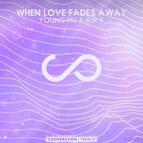 Download track When Love Fades Away (Dub Mix) 朵朵子