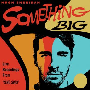 Download track My Way (Live) Hugh Sheridan