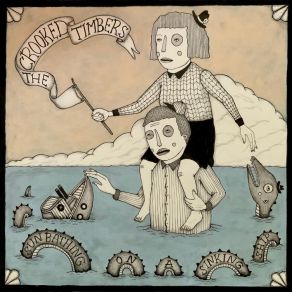 Download track Sunbathing On A Sinking Ship The Crooked Timbers