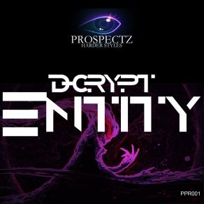 Download track Entity (Original Mix) D-Crypt