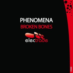 Download track Broken Bones (Radio Edit) PHENOMENA