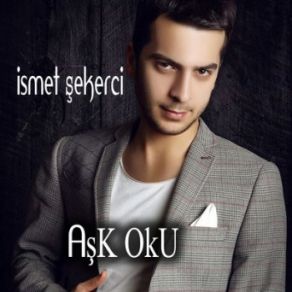 Download track Aşk Oku Ismet Sekerci