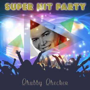 Download track Havin' A Party Chubby Checker