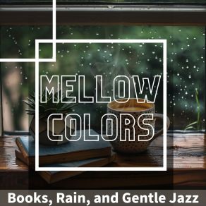 Download track Timeless Echoes In The Rain Mellow Colors