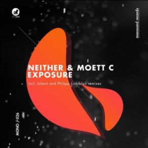 Download track Exposed (Original Mix) Neither, Moett C