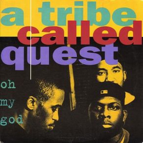 Download track Oh My God (Remix)  A Tribe Called Quest