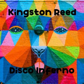 Download track Disco Inferno (Original Mix) Kingston Reed