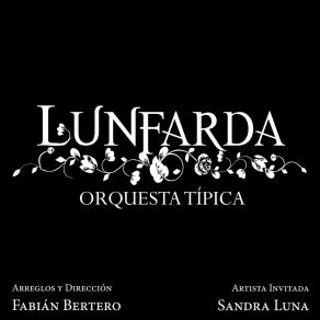 Download track Patio Mío Lunfarda Orquesta TípicaSandra Luna