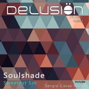 Download track Sweetest Sin (Original Mix) Soulshade