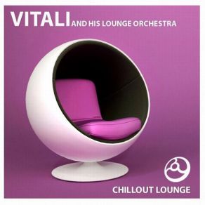 Download track Sunset Chillout Vitali And His Lounge Orchestra