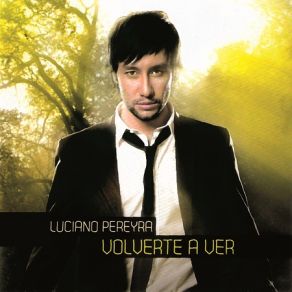 Download track Yo Te Quería Querer Luciano Pereyra