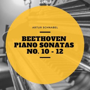 Download track Piano Sonata No. 12, In A Flat Major, Op. 26: I. Andante Con Variazioni Artur SchnabelLudwig Van Beethoven