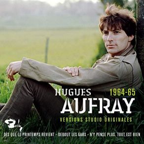Download track 'n'y Pense Plus, Tout Est Bien Hugues Aufray