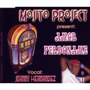 Download track Amor Perdoname 60´ Radio Mojito Project