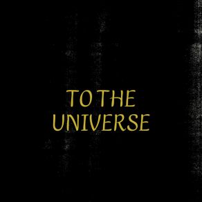 Download track To The Universe Jhon Weller