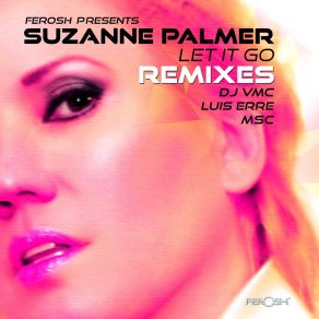 Download track Let It Go (DJ Vmc Remix) Suzanne PalmerDJ VMC