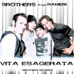 Download track Vita Esagerata (Acapella) Ranieri, BrothersAcapella