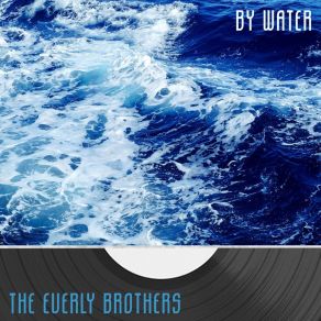 Download track So Sad (To Watch Good Love Go Bad) Everly Brothers