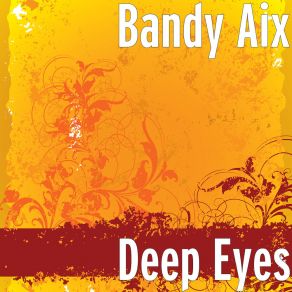 Download track Deep In The Canyon Bandy Aix