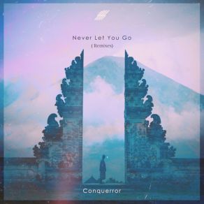 Download track Never Let You Go (Misc Remix) ConquerrorMisc