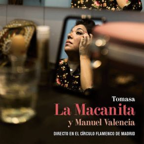 Download track Seguiriyas Tomasa La MacanitaEl Chicharo, Manuel Valencia, El Macano