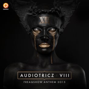 Download track VIII (Freaqshow Anthem 2015) (Pro Mix) Audiotricz