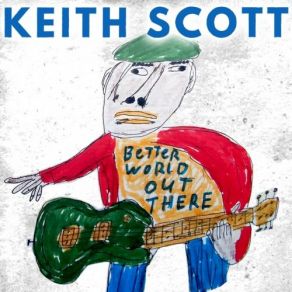 Download track What You Puttin' Down Keith Scott Blues