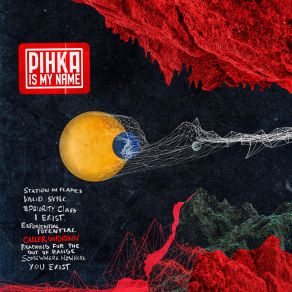 Download track I Exist Pihka Is My Name