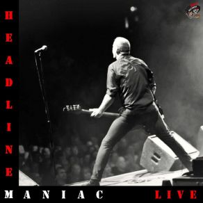 Download track Bad (Live) Headline Maniac