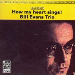 Download track How My Heart Sings The Bill Evans Trio