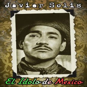 Download track El Peor De Los Caminos Javier Solís