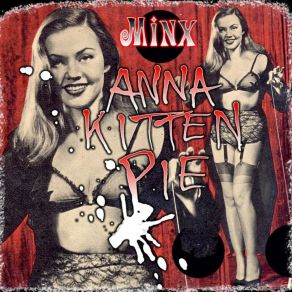 Download track Women Of The Now Anna Kitten Pie