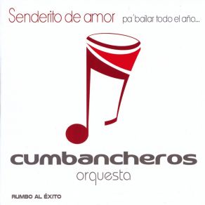 Download track Senderito De Amor Cumbancheros Orquesta