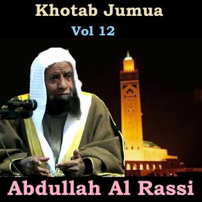 Download track Khotab Jumua, Pt. 7 Abdullah Al Rassi