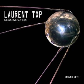 Download track Negative Sphere (Original Mix) Laurent TOP