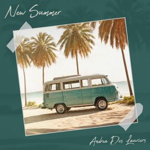 Download track New Summer Andrea Des Lauriers