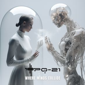 Download track Where Minds Collide (Andy Haywire Remix) XPQ - 21