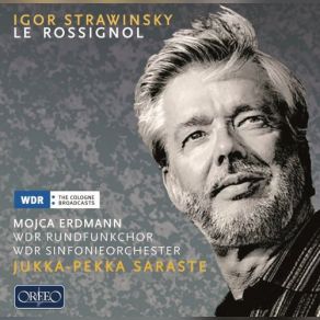 Download track Le Rossignol - Act I - Introduction WDR Sinfonieorchester Köln, Mojca Erdmann, Jukka-Pekka Saraste, WDR Rundfunkchor