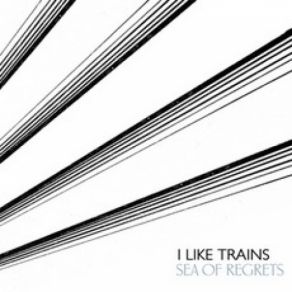 Download track Sea Of Regrets I Like Trains