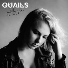 Download track With You (Fresh Hex Remix) The Quails