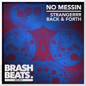 Download track Strangerrr No Messin