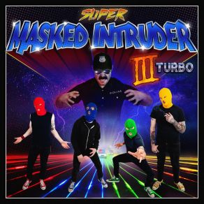 Download track I'll Be Back Again Someday Masked Intruder