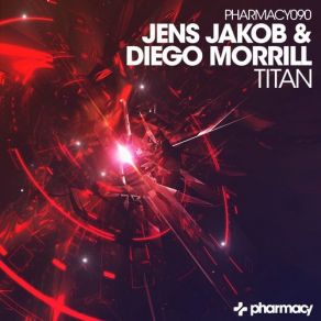 Download track Titan (Shadow Mix) Jens Jakob, Diego. Morrill