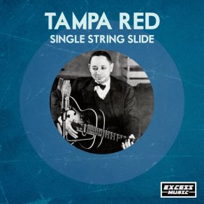 Download track She's Love Crazy Tampa Red