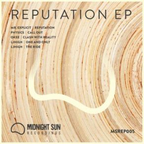 Download track Reputation (Original Mix) Physics, Okee, Mr Explicit, LJHigh