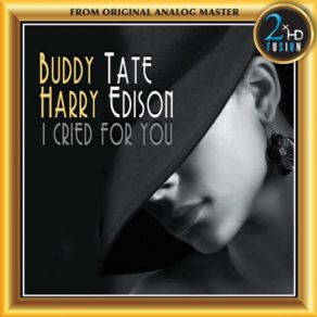 Download track Cotton Club Parade Cotton Club Parade I've Got The World On A String Harry Edison, Buddy Tate