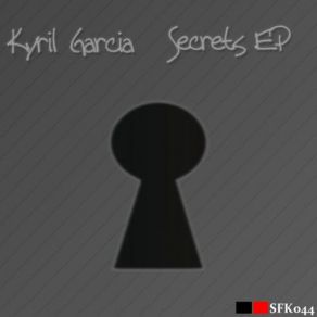 Download track Secrets KyB0zKyril Garcia