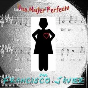 Download track Una Mujer Perfecta Fj Francisco Javier